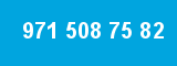 971 508 75 82